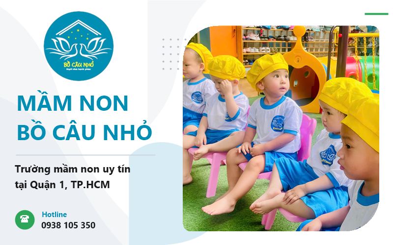 Trường mầm non uy tín Quận 1